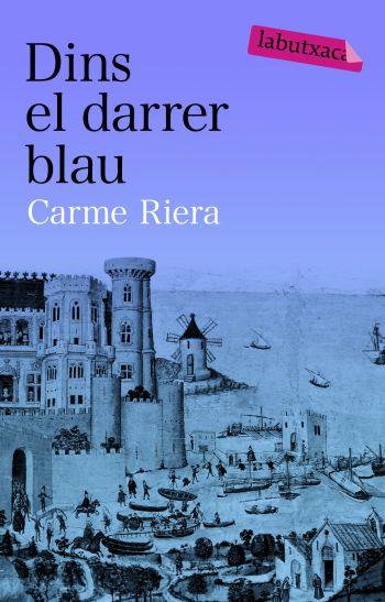 DINS EL DARRER BLAU LB | 9788492549061 | RIERA, CARME | Llibreria Online de Banyoles | Comprar llibres en català i castellà online