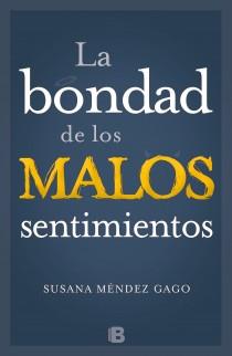 BONDAD DE LOS MALOS SENTIMIENTOS LA | 9788466651967 | MENDEZ GAGO SUSANA | Llibreria Online de Banyoles | Comprar llibres en català i castellà online