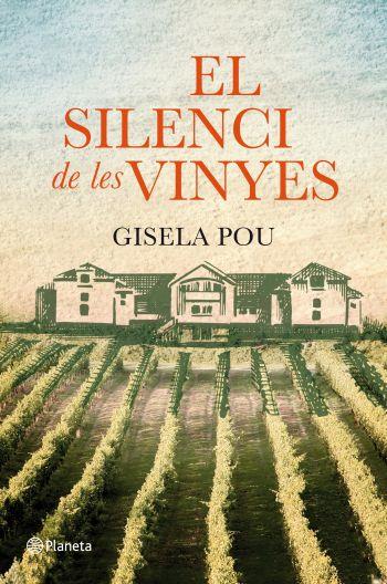 SILENCI DE LES VINYES, EL | 9788497082310 | POU, GISELA | Llibreria Online de Banyoles | Comprar llibres en català i castellà online