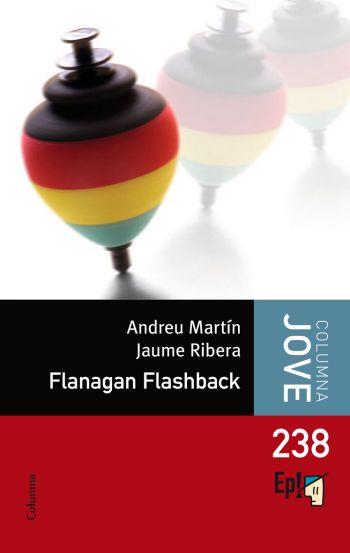FLANAGAN FLASHBACK CJ | 9788466410267 | MARTIN, ANDREU * RIBERA, JAUME | Llibreria Online de Banyoles | Comprar llibres en català i castellà online