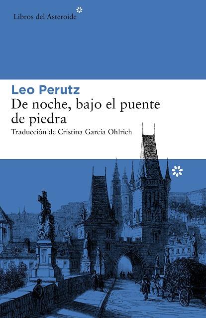 DE NOCHE, BAJO EL PUENTE DE PIEDRA | 9788416213863 | PERUTZ, LEO | Llibreria Online de Banyoles | Comprar llibres en català i castellà online