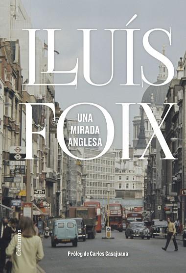 UNA MIRADA ANGLESA | 9788466425889 | FOIX CARNICÉ, LLUÍS | Llibreria Online de Banyoles | Comprar llibres en català i castellà online