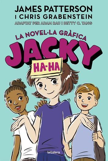 JACKY HA-HA 3. LA NOVEL·LA GRÀFICA | 9788424670252 | PATTERSON, JAMES/GRABENSTEIN, CHRIS | Llibreria Online de Banyoles | Comprar llibres en català i castellà online