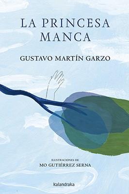 LA PRINCESA MANCA | 9788484644613 | MARTÍN GARZO, GUSTAVO | Llibreria Online de Banyoles | Comprar llibres en català i castellà online