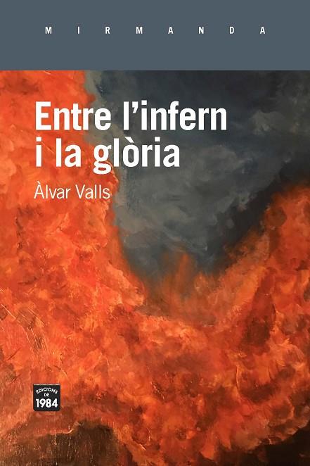 ENTRE L'INFERN I LA GLÒRIA | 9788416987672 | VALLS, ÀLVAR | Llibreria Online de Banyoles | Comprar llibres en català i castellà online