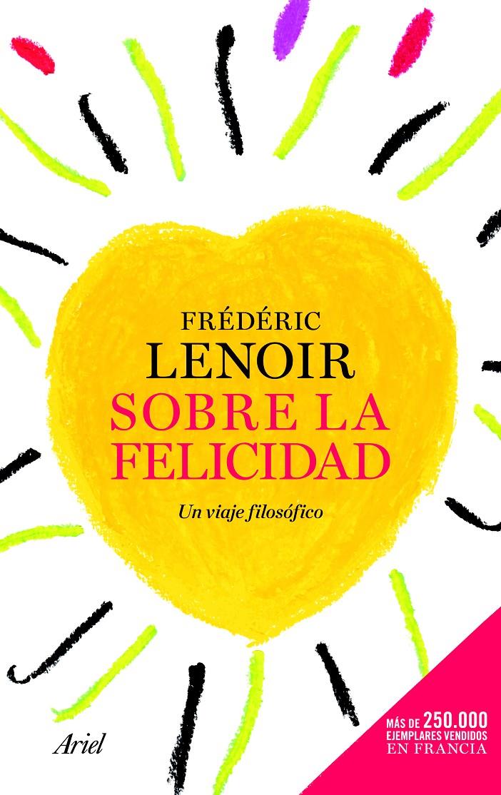 SOBRE LA FELICIDAD | 9788434417700 | LENOIR, FRÉDÉRIC  | Llibreria Online de Banyoles | Comprar llibres en català i castellà online