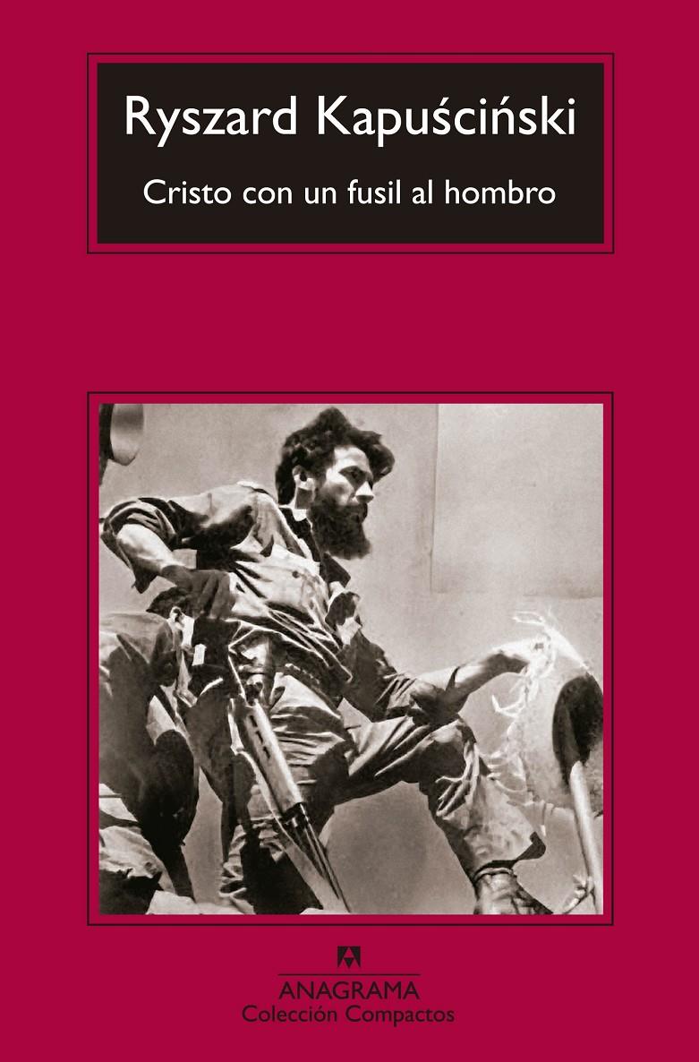 CRISTO CON UN FUSIL AL HOMBRO | 9788433977441 | KAPUSCINSKI, RYSZARD | Llibreria Online de Banyoles | Comprar llibres en català i castellà online