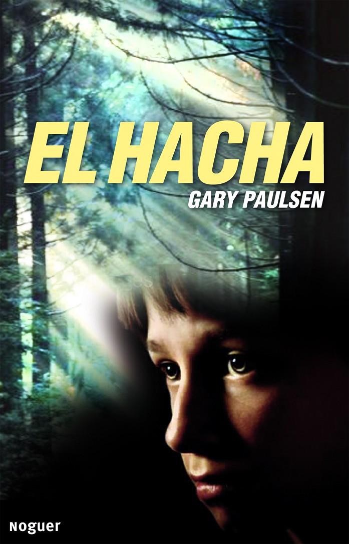 HACHA, EL | 9788427901285 | PAULSEN, GARY | Llibreria Online de Banyoles | Comprar llibres en català i castellà online