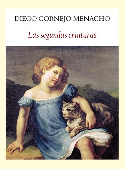 SEGUNDAS CRIATURAS, LAS | 9788494029325 | CORNEJO MENACHO, DIEGO | Llibreria Online de Banyoles | Comprar llibres en català i castellà online