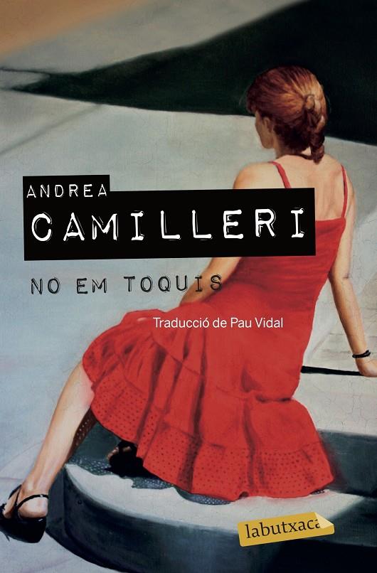 NO EM TOQUIS | 9788417031718 | CAMILLERI, ANDREA | Llibreria Online de Banyoles | Comprar llibres en català i castellà online