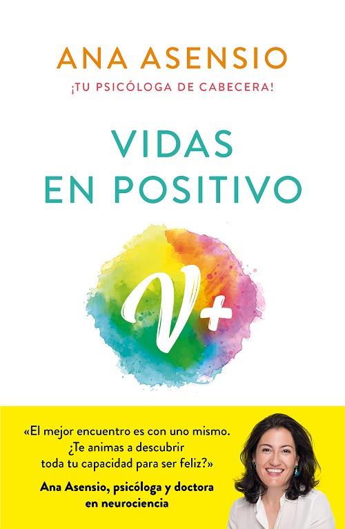 VIDAS EN POSITIVO | 9788413142289 | ASENSIO, ANA | Llibreria Online de Banyoles | Comprar llibres en català i castellà online