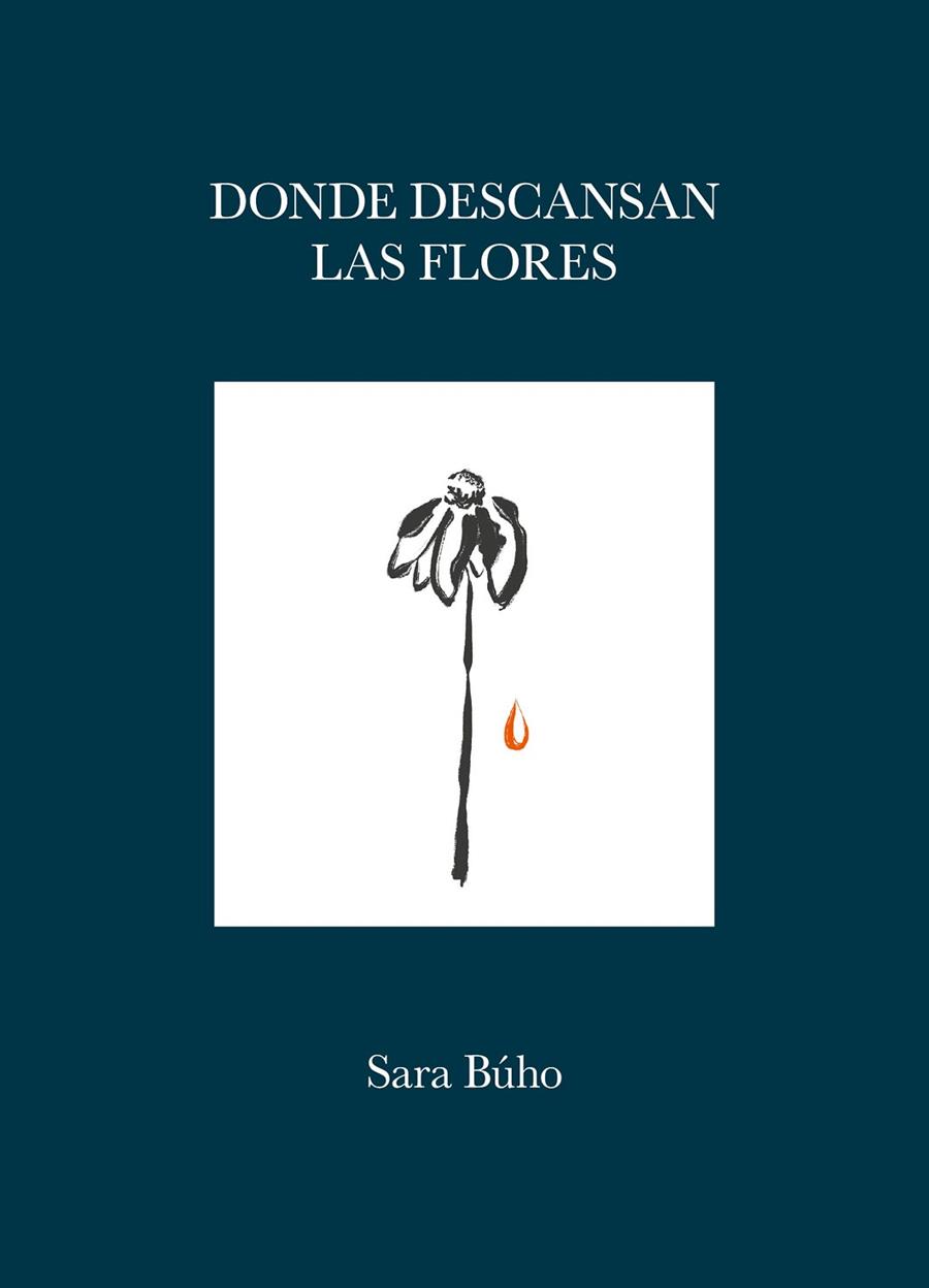 DONDE DESCANSAN LAS FLORES | 9788419875419 | BÚHO, SARA | Llibreria Online de Banyoles | Comprar llibres en català i castellà online