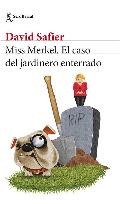MISS MERKEL. EL CASO DEL JARDINERO ENTERRADO | 9788432241208 | SAFIER, DAVID | Llibreria Online de Banyoles | Comprar llibres en català i castellà online