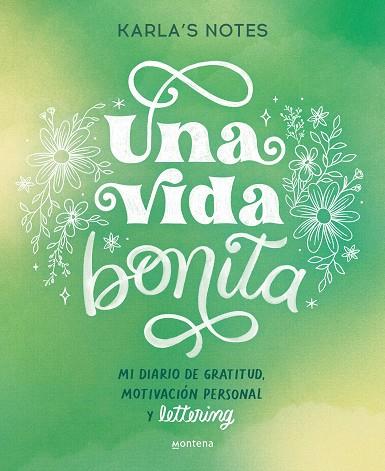 UNA VIDA BONITA | 9788419650870 | KARLA'S, NOTES | Llibreria Online de Banyoles | Comprar llibres en català i castellà online