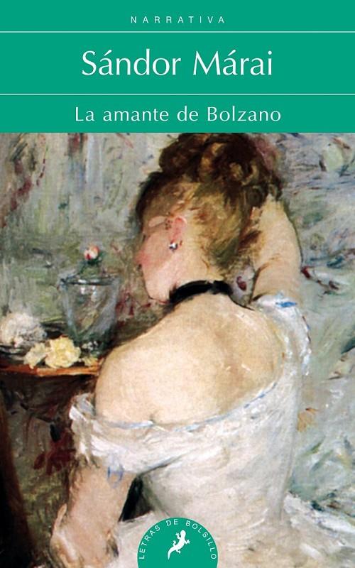 LA AMANTE DE BOLZANO | 9788498385847 | MÁRAI, SÁNDOR | Llibreria Online de Banyoles | Comprar llibres en català i castellà online