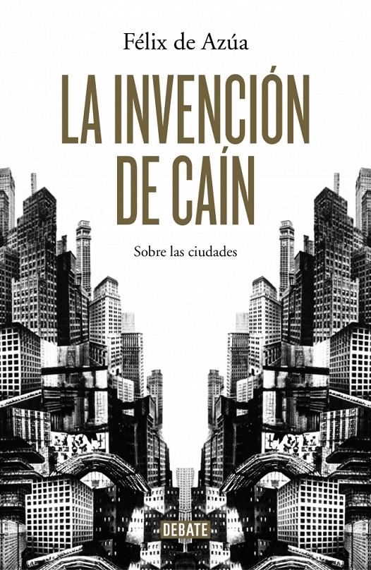 INVENCIÓN DE CAIN, LA | 9788499924700 | DE AZUA, FELIX | Llibreria Online de Banyoles | Comprar llibres en català i castellà online