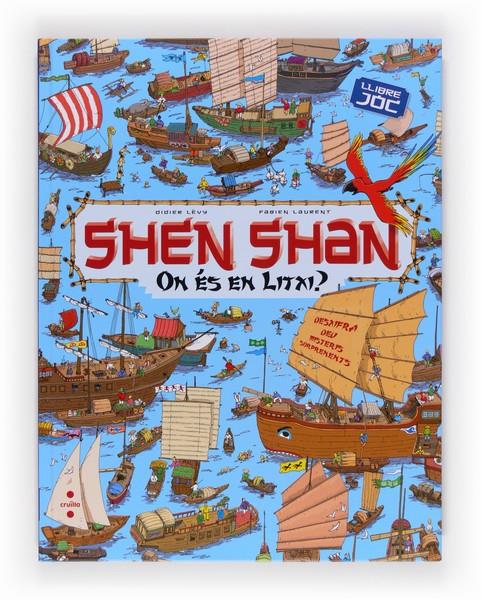 SHEN SHAN. ON ES EN LITXI? | 9788466131582 | LÈVY, DIDIER/ LAURENT, FABIEN | Llibreria Online de Banyoles | Comprar llibres en català i castellà online