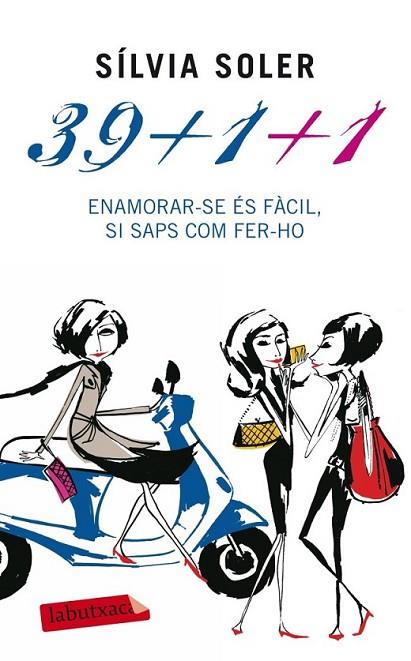 39+1+1. ENAMORAR-SE ÉS FÀCIL, SI SAPS COM FER-HO | 9788499304878 | SOLER, SÍLVIA | Llibreria Online de Banyoles | Comprar llibres en català i castellà online