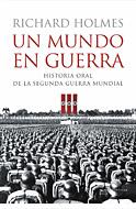EL MUNDO EN GUERRA | 9788484325918 | HOLMES, RICHARD | Llibreria Online de Banyoles | Comprar llibres en català i castellà online