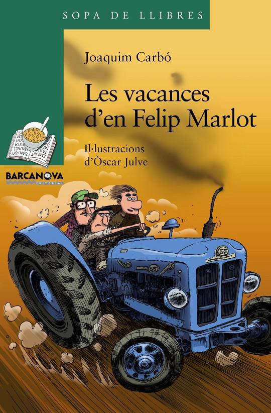 VACANCES D ' EN FELIP MARLOT, LES | 9788448931322 | CARBÓ, JOAQUIM | Llibreria Online de Banyoles | Comprar llibres en català i castellà online