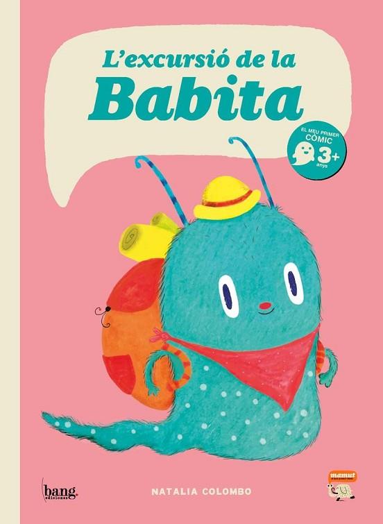 L'EXCURSIÓ DE LA BABITA | 9788413714462 | COLOMBO, NATALIA | Llibreria Online de Banyoles | Comprar llibres en català i castellà online