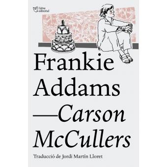 FRANKIE ADDAMS | 9788494508585 | MCCULLERS, CARSON | Llibreria Online de Banyoles | Comprar llibres en català i castellà online