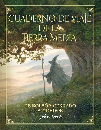 CUADERNO DE VIAJE DE LA TIERRA MEDIA | 9788445005576 | HOWE, JOHN | Llibreria Online de Banyoles | Comprar llibres en català i castellà online
