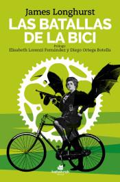 LAS BATALLAS DE LA BICI | 9788416946334 | JAMES LONGHURST | Llibreria Online de Banyoles | Comprar llibres en català i castellà online