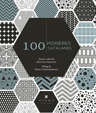 100 PIONERES CATALANES | 9788417998288 | GELONCH VILADEGUT, ANTONI | Llibreria Online de Banyoles | Comprar llibres en català i castellà online