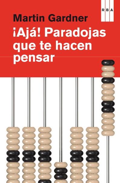 ¡AJÁ! PARADOJAS QUE TE HACEN PENSAR | 9788490064764 | GARDNER , MARTIN | Llibreria Online de Banyoles | Comprar llibres en català i castellà online