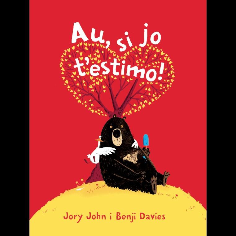AU, SI JO T'ESTIMO | 9788416394722 | JOHN, JORY | Llibreria Online de Banyoles | Comprar llibres en català i castellà online