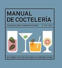 MANUAL DE COCTELERÍA | 9788416407026 | JONES, DAN | Llibreria Online de Banyoles | Comprar llibres en català i castellà online
