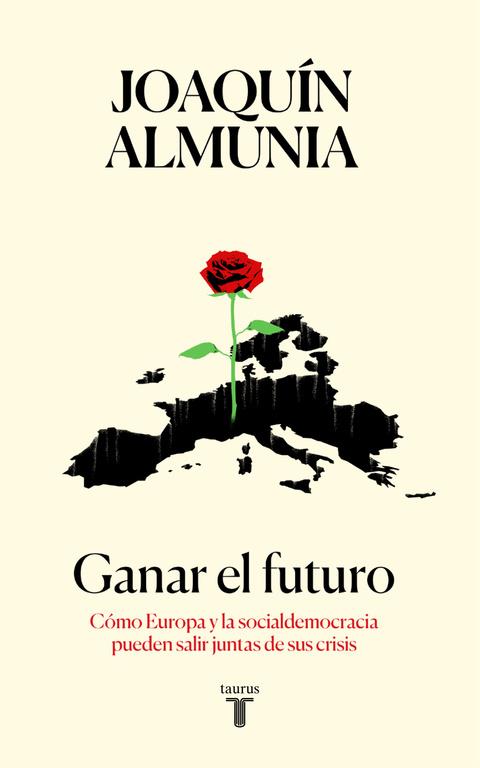GANAR EL FUTURO | 9788430619320 | JOAQUÍN ALMUNIA | Llibreria Online de Banyoles | Comprar llibres en català i castellà online
