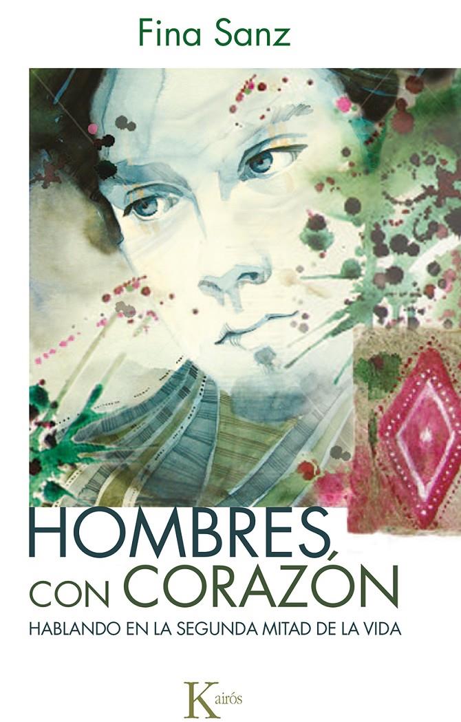 HOMBRES CON CORAZÓN | 9788499884363 | SANZ RAMÓN, FINA | Llibreria Online de Banyoles | Comprar llibres en català i castellà online