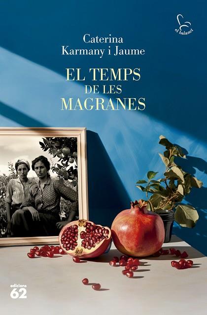 EL TEMPS DE LES MAGRANES | 9788429781694 | KARMANY, CATERINA | Llibreria Online de Banyoles | Comprar llibres en català i castellà online