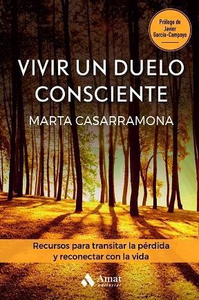 VIVIR UN DUELO CONSCIENTE | 9788419870223 | CASARRAMONA LAHOZ, MARTA | Llibreria Online de Banyoles | Comprar llibres en català i castellà online