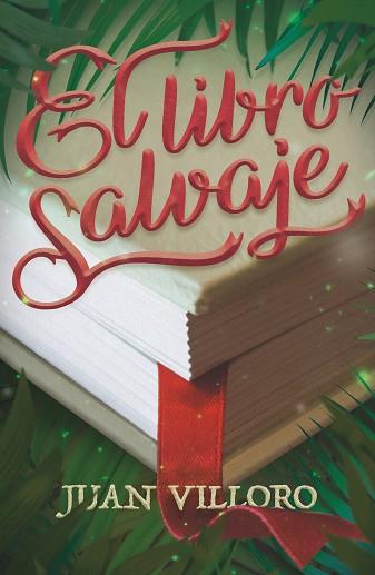 EL LIBRO SALVAJE | 9788413180816 | VILLORO, JUAN | Llibreria Online de Banyoles | Comprar llibres en català i castellà online
