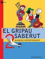 GRIPAU SABERUT 2, EL | 9788424640767 | PICANYOL | Llibreria Online de Banyoles | Comprar llibres en català i castellà online