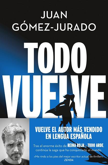 TODO VUELVE (TODO ARDE 2) | 9788466675680 | GÓMEZ-JURADO, JUAN | Llibreria Online de Banyoles | Comprar llibres en català i castellà online