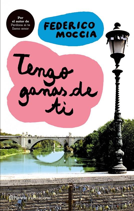 TENGO GANAS DE TI | 9788408081982 | FEDERICO MOCCIA | Llibreria L'Altell - Llibreria Online de Banyoles | Comprar llibres en català i castellà online - Llibreria de Girona