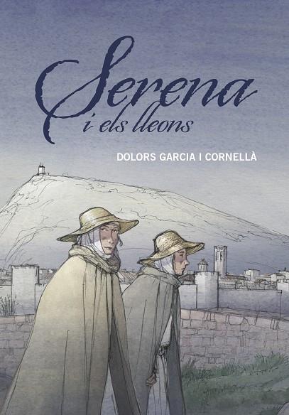 SERENA I ELS LLEONS | 9788466149204 | GARCIA I CORNELLÀ, DOLORS | Llibreria Online de Banyoles | Comprar llibres en català i castellà online