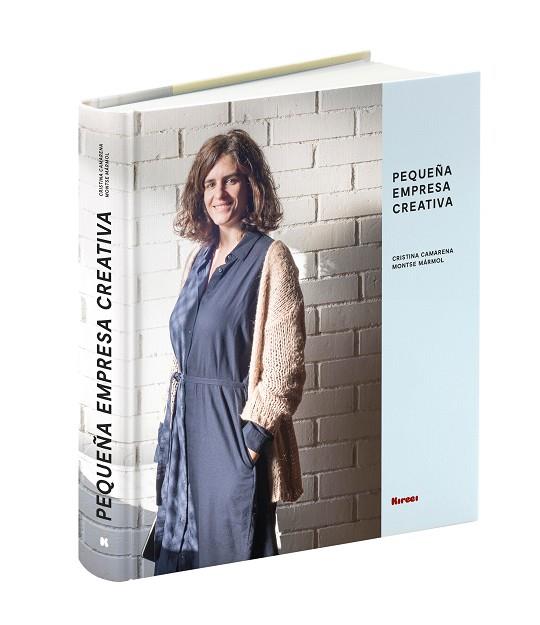PEQUEÑA EMPRESA CREATIVA | 9788494686788 | CAMARENA, CRISTINA | Llibreria Online de Banyoles | Comprar llibres en català i castellà online