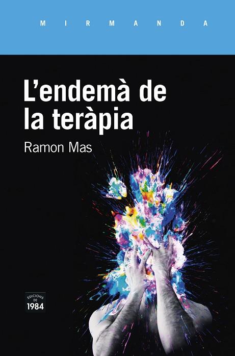 L'ENDEMÀ DE LA TERÀPIA | 9788416987771 | MAS BAUCELLS, RAMON | Llibreria Online de Banyoles | Comprar llibres en català i castellà online