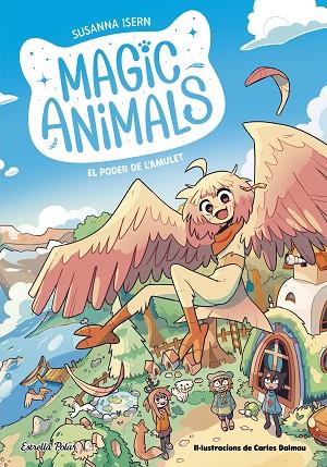 MAGIC ANIMALS 1. EL PODER DE L'AMULET | 9788413895338 | ISERN, SUSANNA | Llibreria Online de Banyoles | Comprar llibres en català i castellà online