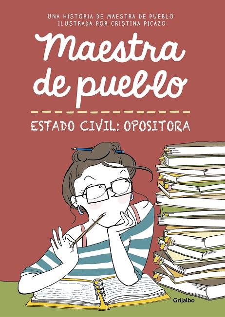 MAESTRA DE PUEBLO. ESTADO CIVIL: OPOSITORA | 9788425356827 | MAESTRA DE PUEBLO/PICAZO, CRISTINA | Llibreria Online de Banyoles | Comprar llibres en català i castellà online
