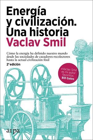 ENERGÍA Y CIVILIZACIÓN. UNA HISTORIA | 9788418741258 | SMIL, VACLAV | Llibreria Online de Banyoles | Comprar llibres en català i castellà online