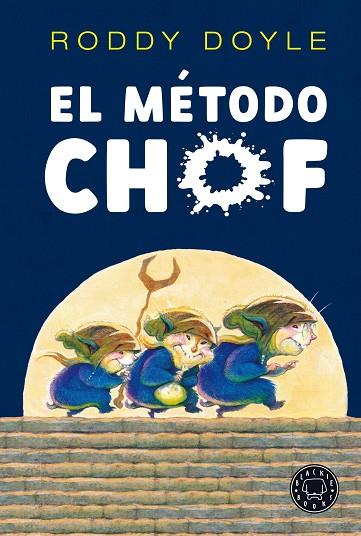 EL MÉTODO CHOF | 9788418187728 | DOYLE, RODDY | Llibreria Online de Banyoles | Comprar llibres en català i castellà online