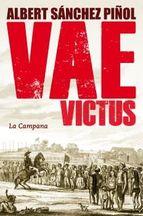 VAE VICTUS (CASTELLÀ) | 9788416457076 | SÁNCHEZ PIÑOL, ALBERT | Llibreria Online de Banyoles | Comprar llibres en català i castellà online