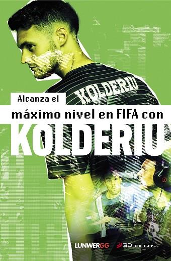 ALCANZA EL MÁXIMO NIVEL EN FIFA CON KOLDERIU | 9788418820472 | KOLDERIU | Llibreria Online de Banyoles | Comprar llibres en català i castellà online