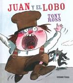 JUAN Y EL LOBO | 9786074002928 | ROSS, TONY | Llibreria Online de Banyoles | Comprar llibres en català i castellà online
